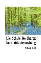 Die Schule Neidharts