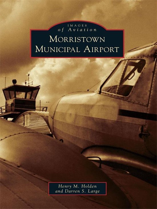 Images of Aviation - Morristown Municipal Airport - cover