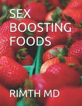 Sex Boosting Foods