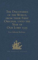 Hakluyt Society, First Series - The Discoveries of the World, from their First Original unto the Year of Our Lord 1555, by Antonio Galvano, governor of Ternate
