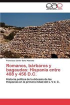 Romanos, bárbaros y bagaudas: Hispania entre 408 y 456 D.C.