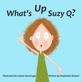 Suzy Q- What's Up, Suzy Q?