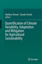 Quantification of Climate Variability Adaptation and Mitigation for Agricultura