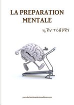 La preparation mentale By Rv TCHDRY