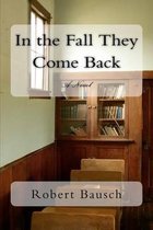 In the Fall They Come Back