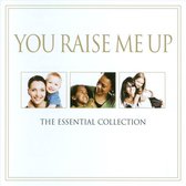 You Raise Me  Up-Essential Collection