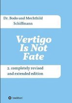 Vertigo Is Not Fate