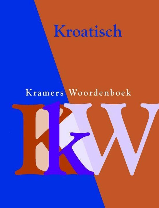 Cover van het boek 'Kramers woordenboek / Kroatisch en Servisch- Nederlands Nederlands - Kroatisch en Servisch'