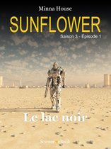 SUNFLOWER 1 - SUNFLOWER - Le lac noir