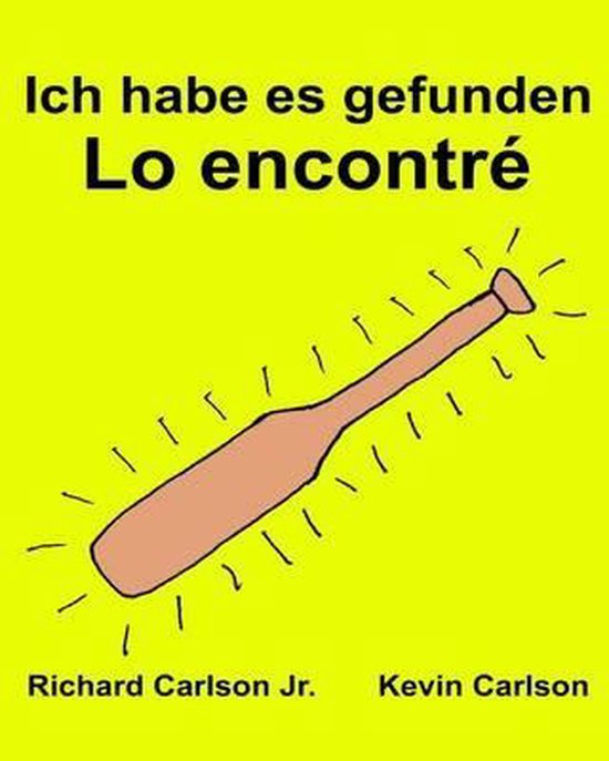 Bol Com Ich Habe Es Gefunden Lo Encontr Richard Carlson Jr 9781539830467 Boeken