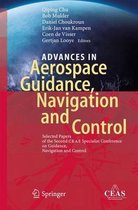 Advances in Aerospace Guidance, Navigation and Control