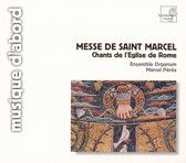 Messe de Saint Marcel: Chants de l'Église de Rome
