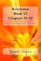 Revelation Book VI: Chapters 19-22