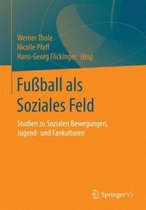 Fussball als Soziales Feld