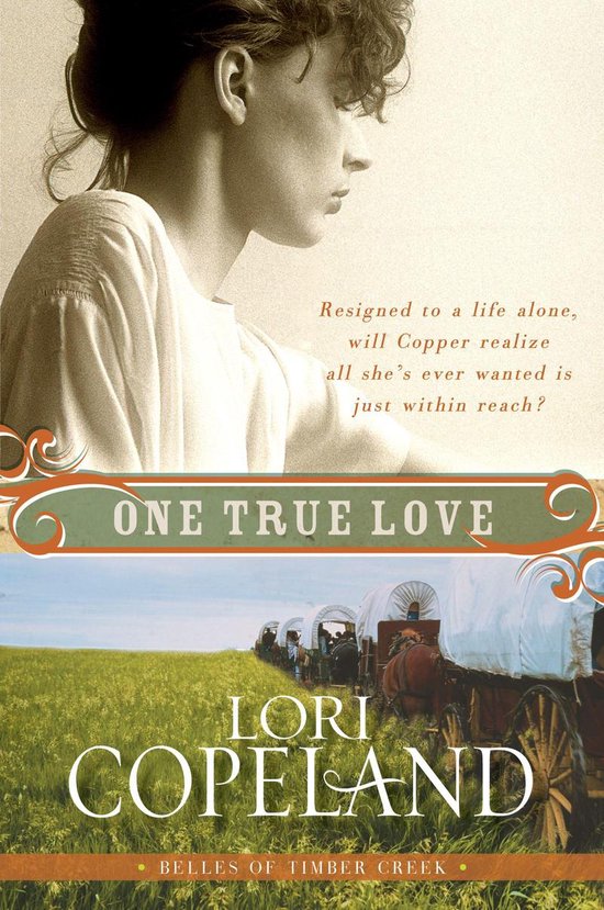 Belles of Timber Creek 3 - One True Love - cover