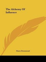 The Alchemy of Influence