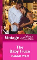 The Baby Truce (Mills & Boon Vintage Superromance) (Too Many Cooks? - Book 1)