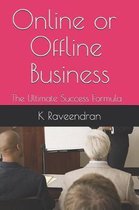 Online or Offline Business