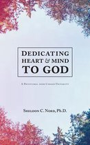 Dedicating Heart and Mind to God