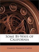 Some By-Ways of California