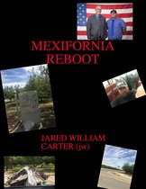 Mexifornia Reboot