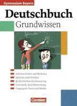 Deutschbuch 5.-10. Jahrgangsstufe. Schülerbuch. Grundwissen. Gymnasium Bayern