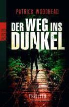 Der Weg ins Dunkel