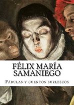 F lix Mar a Samaniego, F bulas Y Cuentos Burlescos