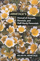 Armitage's Manual Of Annuals, Biennials, And Half-Hardy Perennials