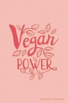 Vegan Power Notebook Journal