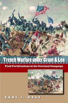 Civil War America - Trench Warfare under Grant and Lee