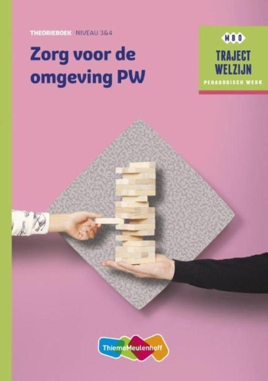 Traject Welzijn - Zorg voor de omgeving PW Theorieboek niveau 3/4 - J.H.M. Jacobs-Laagland | Tiliboo-afrobeat.com