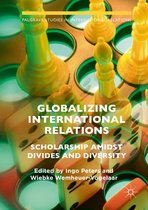 Palgrave Studies in International Relations - Globalizing International Relations