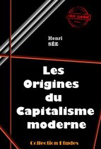 Faits & Documents - Les origines du capitalisme moderne [édition intégrale revue et mise à jour]