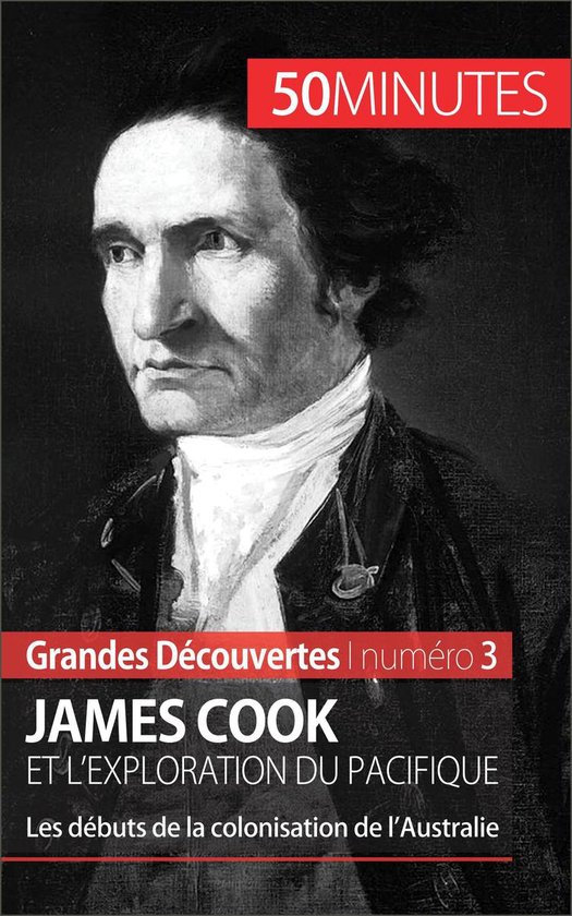 Grandes Découvertes 3 - James Cook et l'exploration du Paci ... - cover