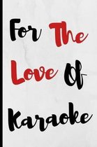 For The Love Of Karaoke