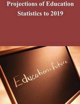 Projections of Education Statistics to 2019