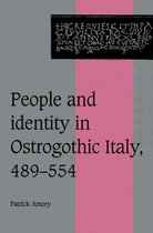 Cambridge Studies in Medieval Life and Thought: Fourth SeriesSeries Number 33- People and Identity in Ostrogothic Italy, 489–554