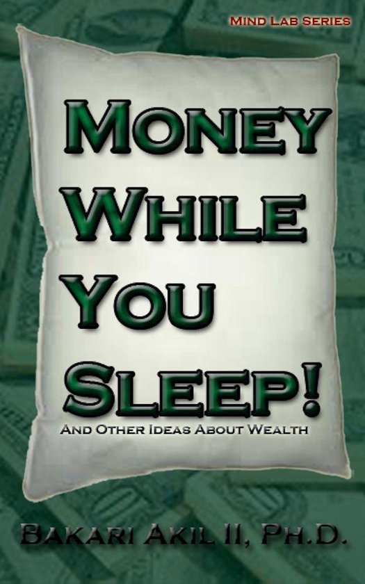 Money while you sleep! - and other ideas about wealth - cover