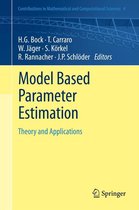 Contributions in Mathematical and Computational Sciences 4 - Model Based Parameter Estimation