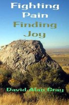 Fighting Pain Finding Joy