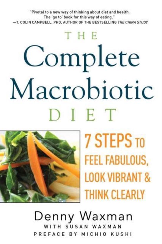 Complete Macrobiotic Diet, Denny Waxman | 9781605986661 | Boeken | bol.com
