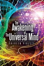 The Awakening of The Universal Mind
