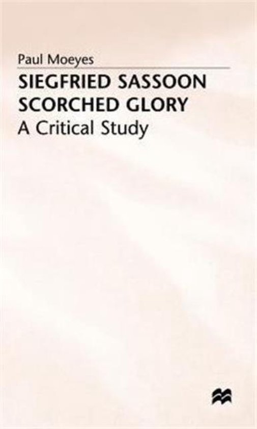 Siegfried Sassoon: Scorched Glory