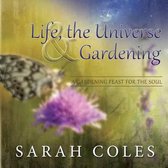 Life, the Universe & Gardening