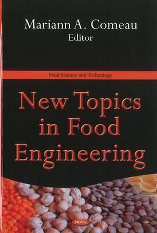 New Topics In Food Engineering 9781612095998 Boeken Bol
