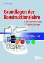 Metalltechnik. Grundlagen der Konstruktionslehre. Lehr- / Fachbuch
