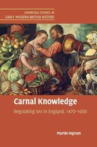 Cambridge Studies in Early Modern British History - Carnal Knowledge