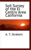 Soil Survey of the El Centro Area California