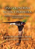 Una Golondrina No Hace Primavera